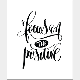 Focus On The Positive Posters and Art